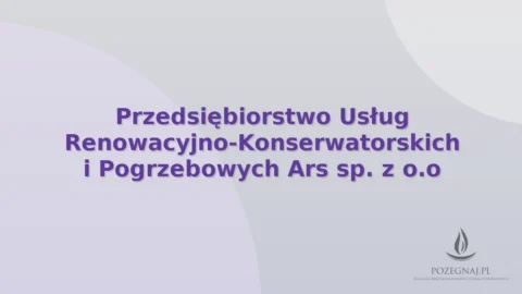 Przedsiębiorstwo Usług Renowacyjno-Konserwatorskich i Pogrzebowych Ars sp. z o.o