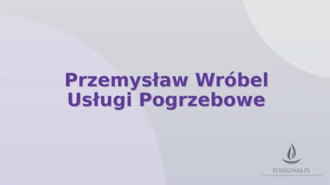 Przemysław Wróbel Usługi Pogrzebowe
