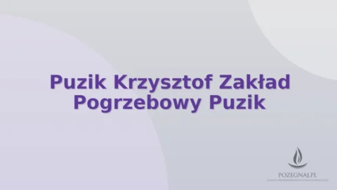 Puzik Krzysztof Zakład Pogrzebowy Puzik