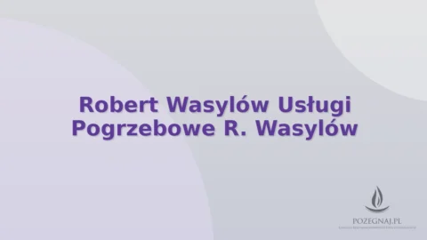 Robert Wasylów Usługi Pogrzebowe R. Wasylów