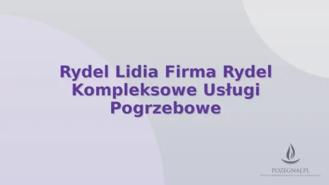 Rydel Lidia Firma Rydel Kompleksowe Usługi Pogrzebowe