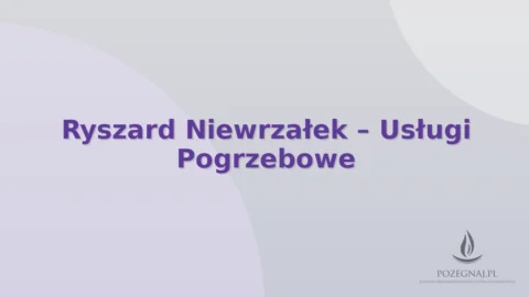 Ryszard Niewrzałek – Usługi Pogrzebowe