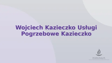 Wojciech Kazieczko Usługi Pogrzebowe Kazieczko