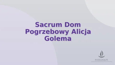 Sacrum Dom Pogrzebowy Alicja Golema