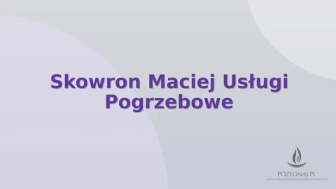 Skowron Maciej Usługi Pogrzebowe