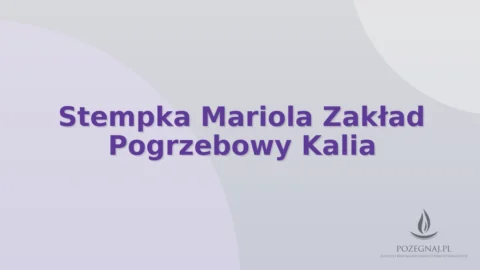 Stempka Mariola Zakład Pogrzebowy Kalia