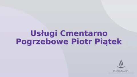 Usługi Cmentarno Pogrzebowe Piotr Piątek