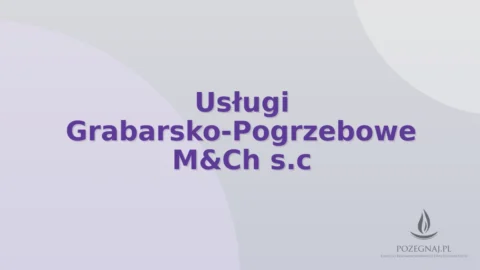 Usługi Grabarsko-Pogrzebowe M&Ch s.c