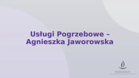 Usługi Pogrzebowe – Agnieszka Jaworowska