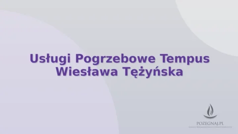 Usługi Pogrzebowe Tempus Wiesława Tężyńska