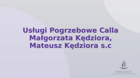 Usługi Pogrzebowe Calla Małgorzata Kędziora, Mateusz Kędziora s.c
