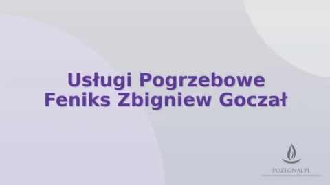 Usługi Pogrzebowe Feniks Zbigniew Goczał