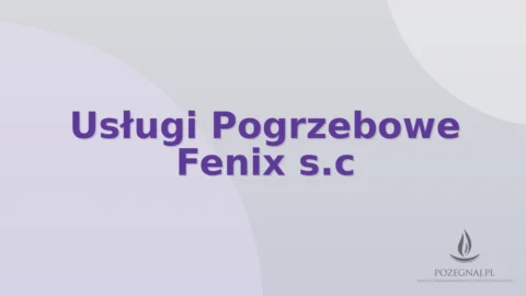 Usługi Pogrzebowe Fenix s.c