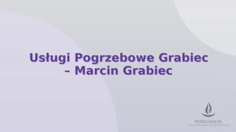 Usługi Pogrzebowe Grabiec – Marcin Grabiec