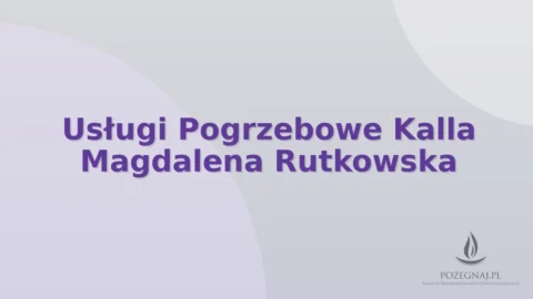 Usługi Pogrzebowe Kalla Magdalena Rutkowska