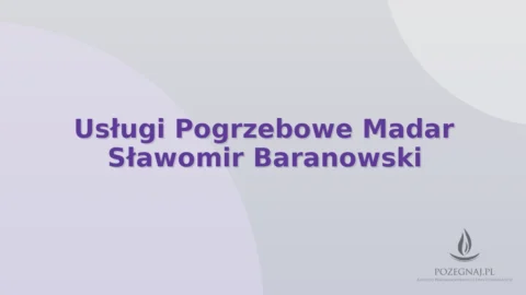 Usługi Pogrzebowe Madar Sławomir Baranowski