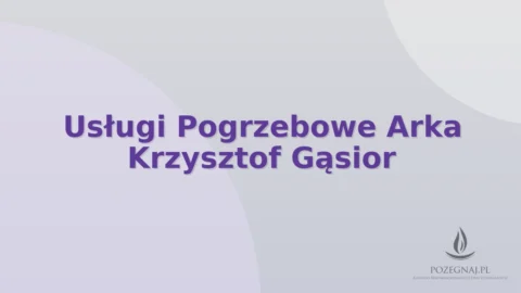 Usługi Pogrzebowe Arka Krzysztof Gąsior