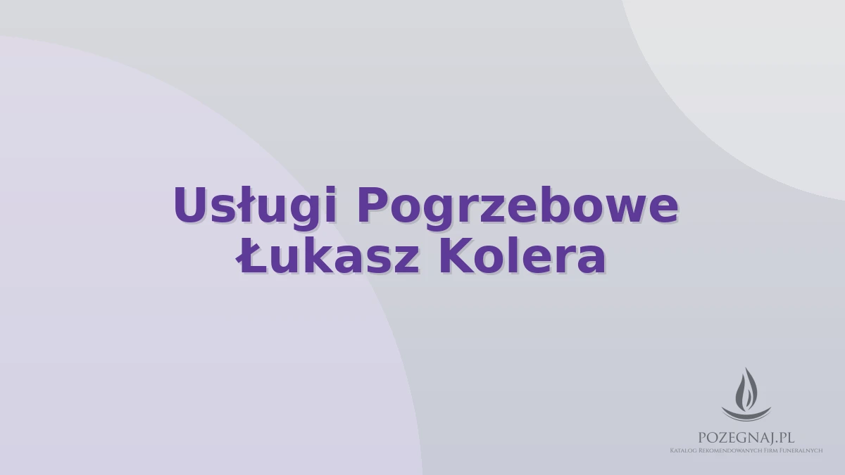 Usługi Pogrzebowe Łukasz Kolera