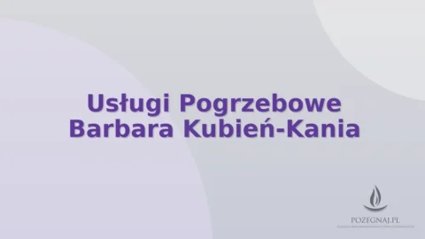 Usługi Pogrzebowe Barbara Kubień-Kania
