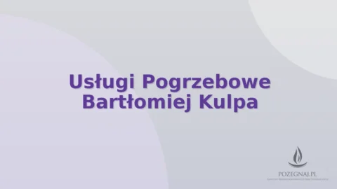 Usługi Pogrzebowe Bartłomiej Kulpa