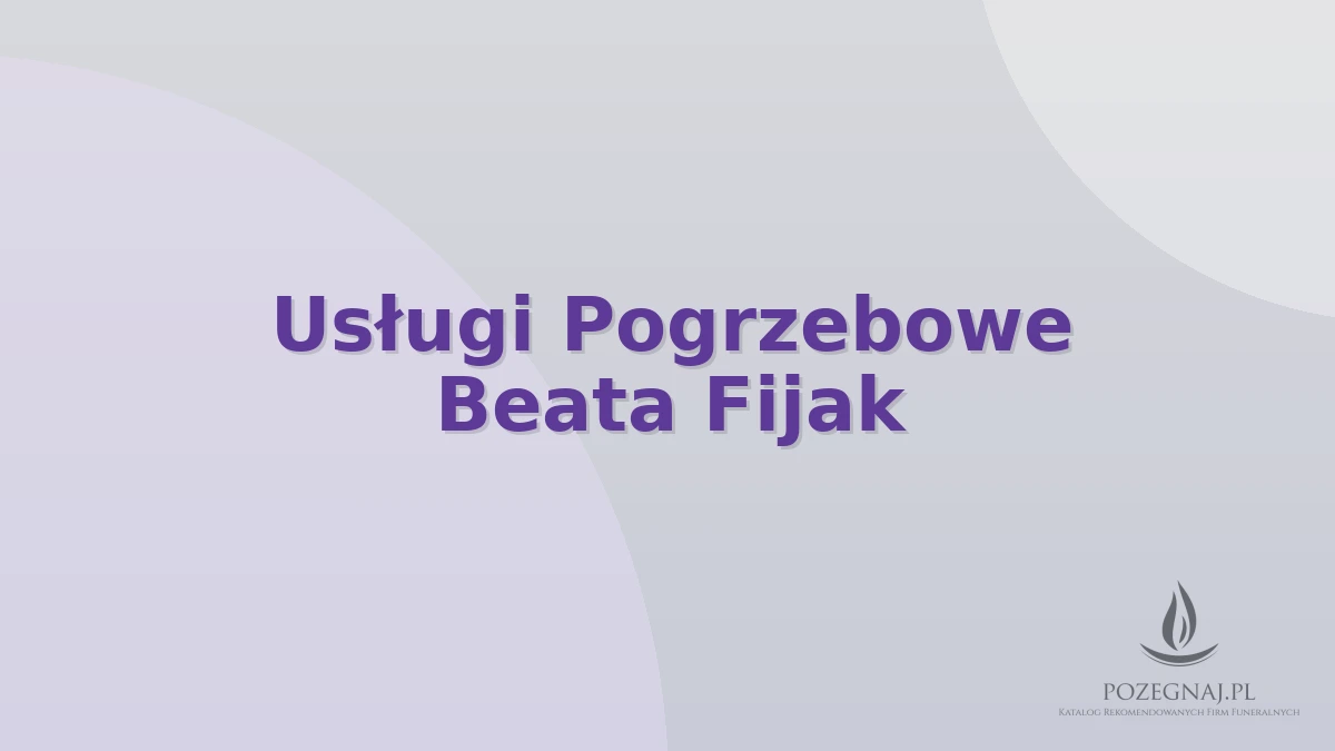 Usługi Pogrzebowe Beata Fijak