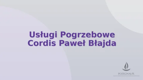 Usługi Pogrzebowe Cordis Paweł Błajda