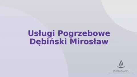 Usługi Pogrzebowe Dębiński Mirosław