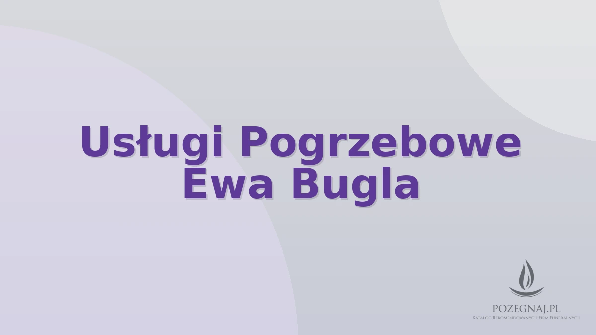 Usługi Pogrzebowe Ewa Bugla