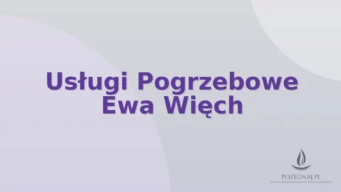 Usługi Pogrzebowe Ewa Więch