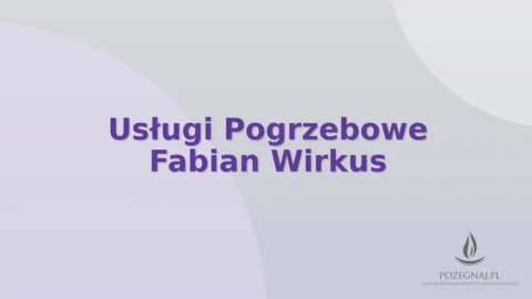 Usługi Pogrzebowe Fabian Wirkus