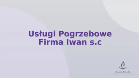 Usługi Pogrzebowe Firma Iwan s.c