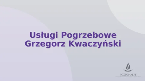 Usługi Pogrzebowe Grzegorz Kwaczyński