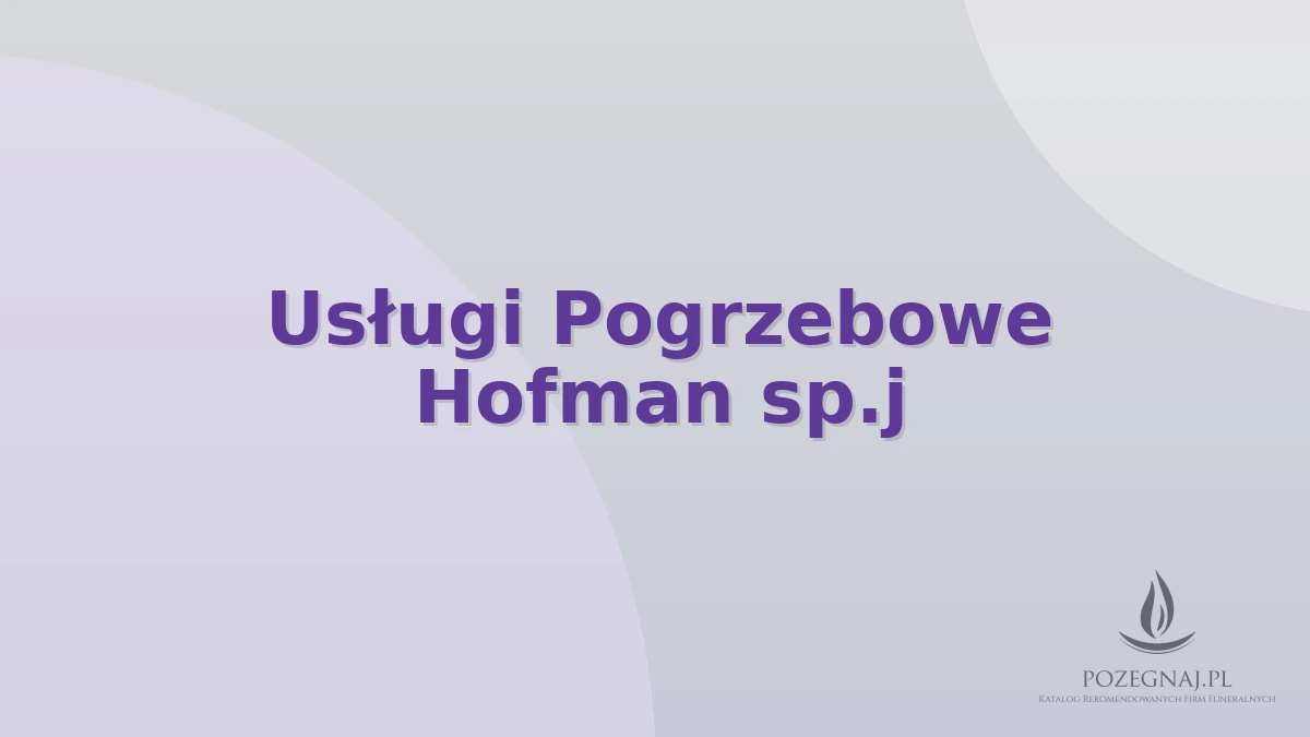 Usługi Pogrzebowe Hofman sp.j