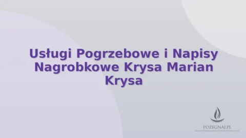 Usługi Pogrzebowe i Napisy Nagrobkowe Krysa Marian Krysa