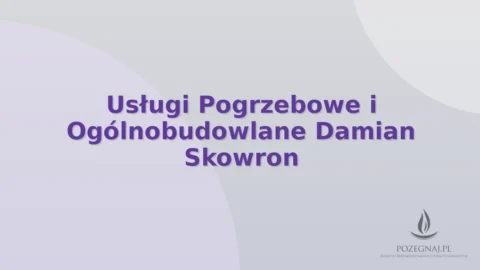 Usługi Pogrzebowe i Ogólnobudowlane Damian Skowron