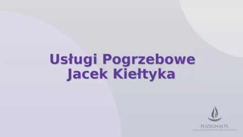Usługi Pogrzebowe Jacek Kiełtyka