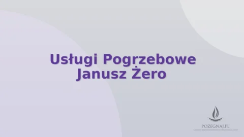 Usługi Pogrzebowe Janusz Żero