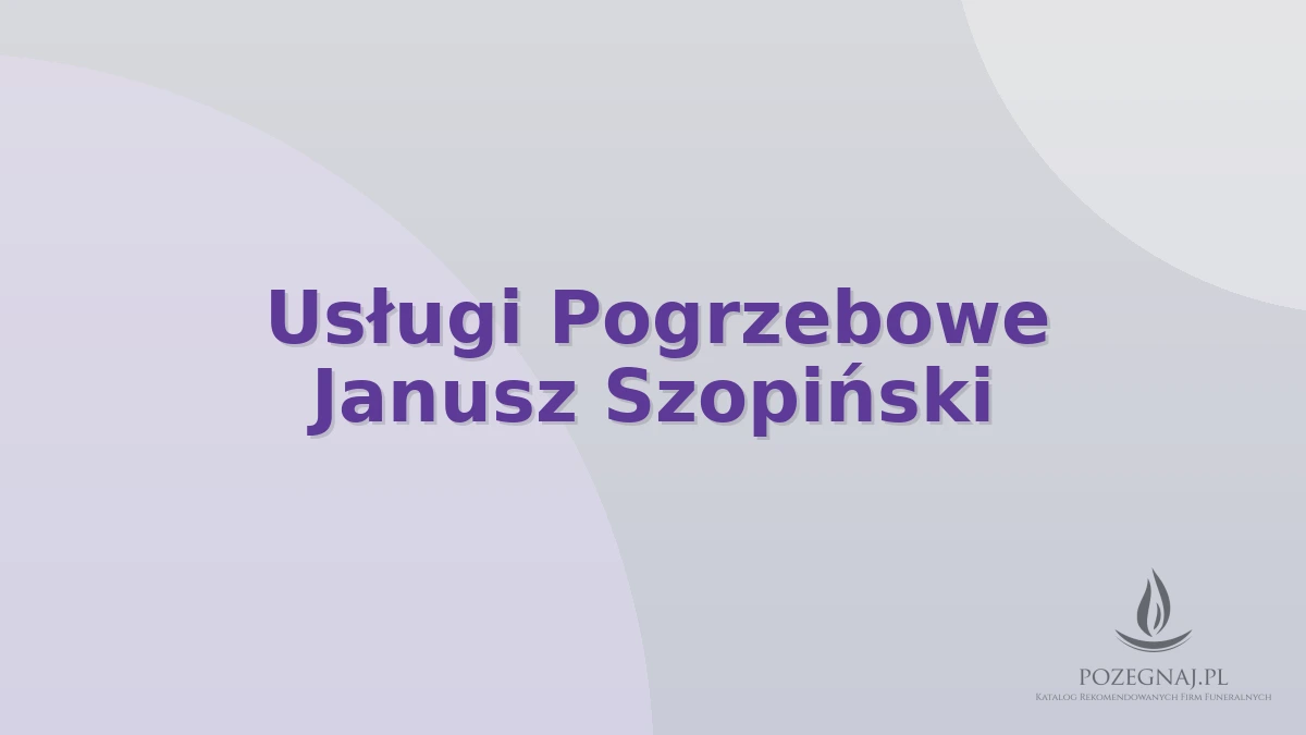 Usługi Pogrzebowe Janusz Szopiński