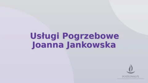Usługi Pogrzebowe Joanna Jankowska