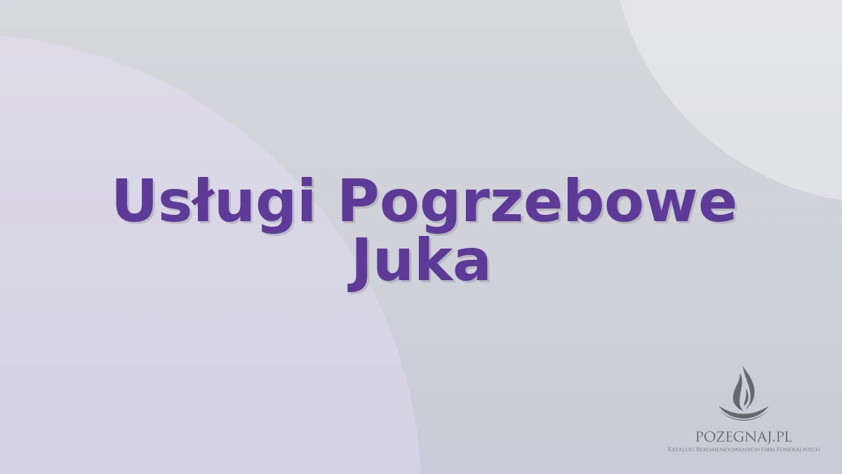 Usługi Pogrzebowe Juka