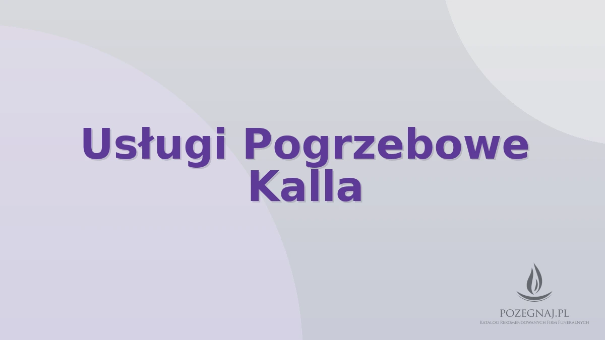 Usługi Pogrzebowe Kalla