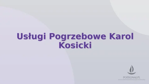 Usługi Pogrzebowe Karol Kosicki