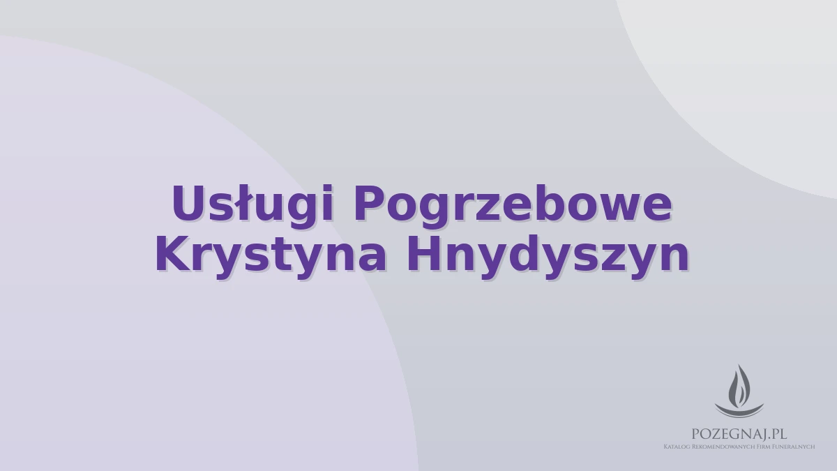 Usługi Pogrzebowe Krystyna Hnydyszyn