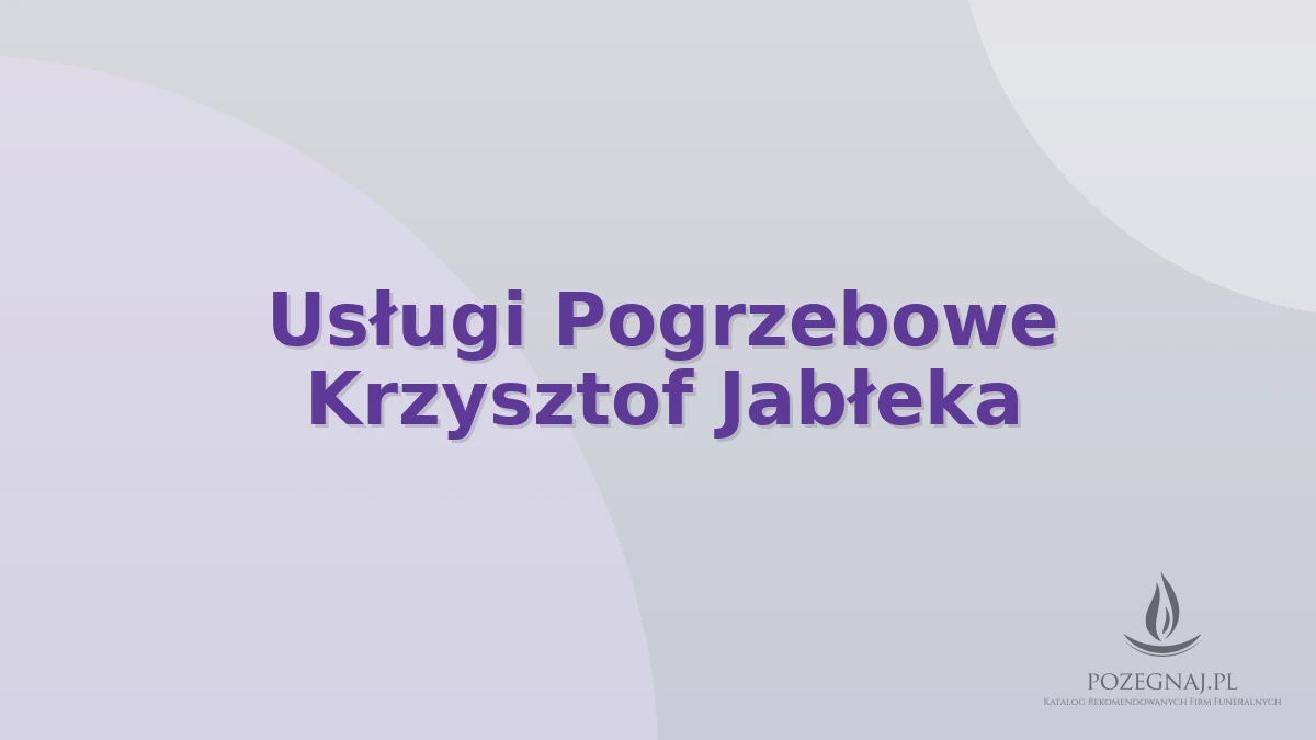 Usługi Pogrzebowe Krzysztof Jabłeka
