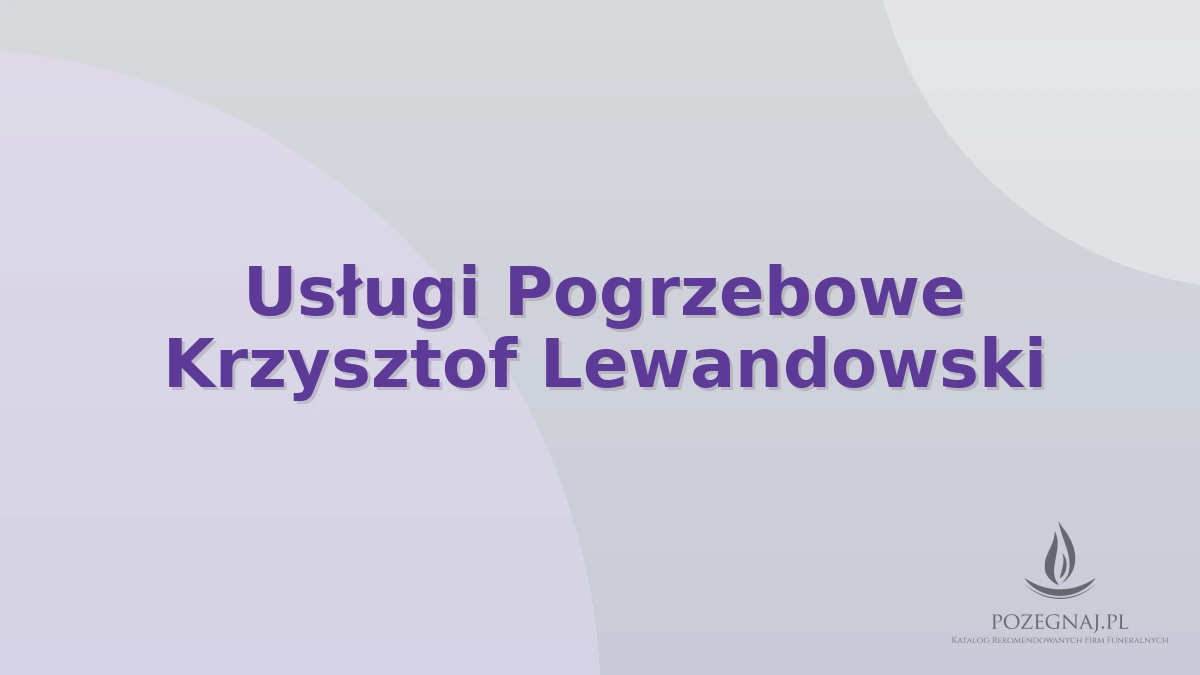 Usługi Pogrzebowe Krzysztof Lewandowski