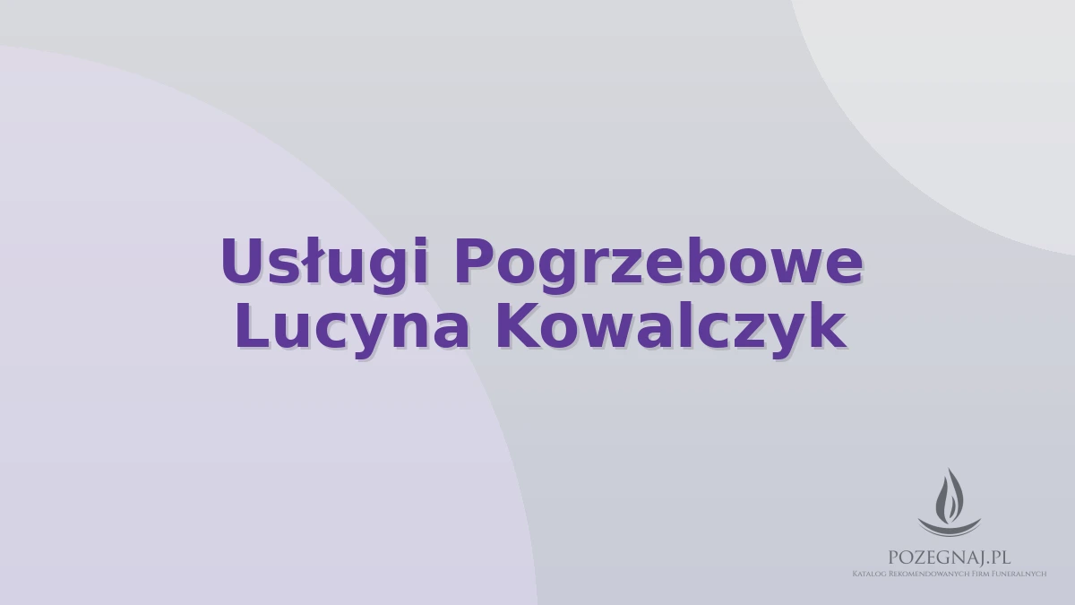 Usługi Pogrzebowe Lucyna Kowalczyk