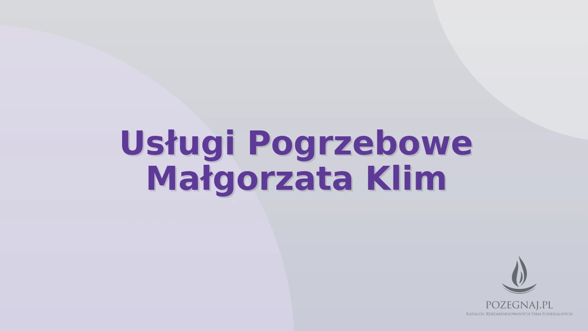 Usługi Pogrzebowe Małgorzata Klim