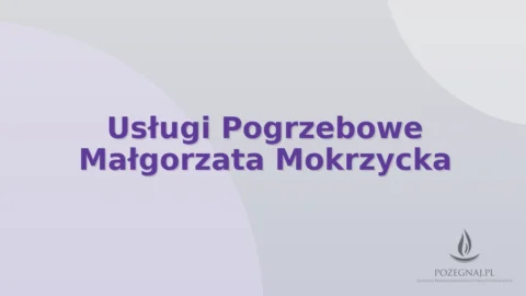 Usługi Pogrzebowe Małgorzata Mokrzycka