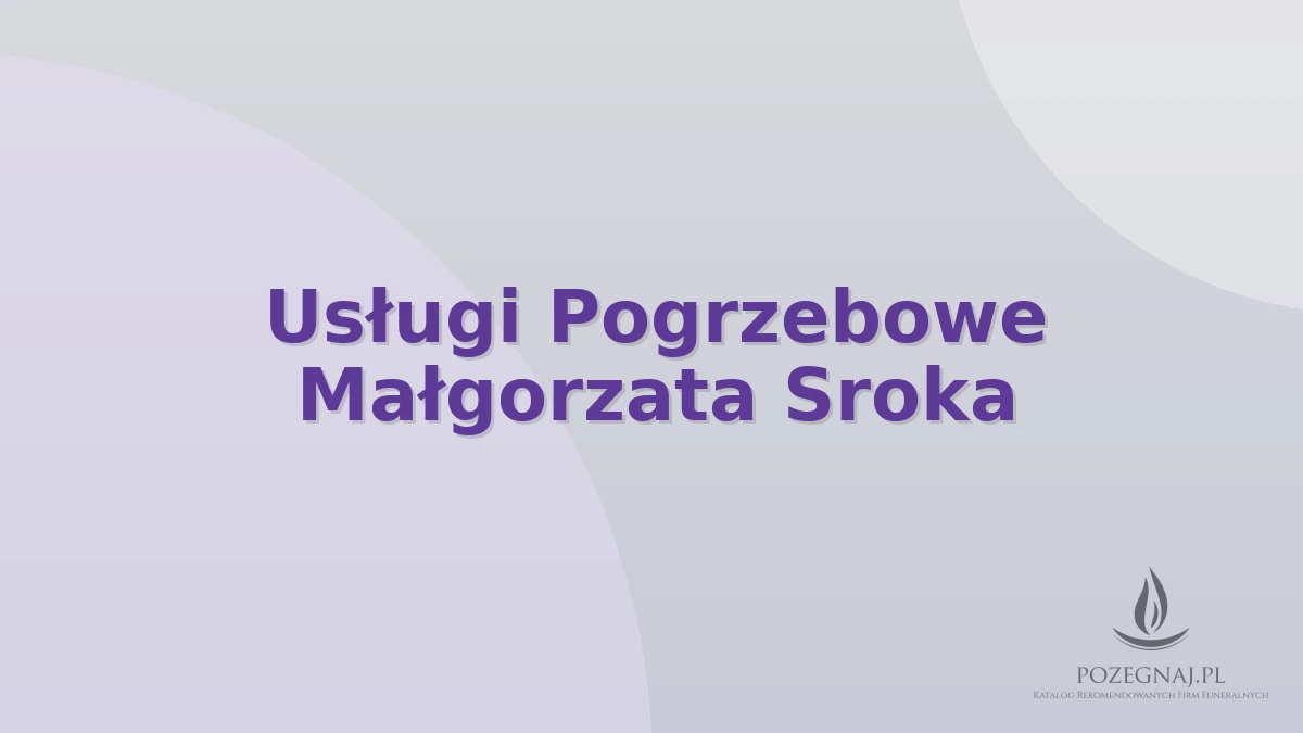 Usługi Pogrzebowe Małgorzata Sroka