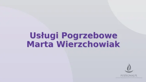 Usługi Pogrzebowe Marta Wierzchowiak